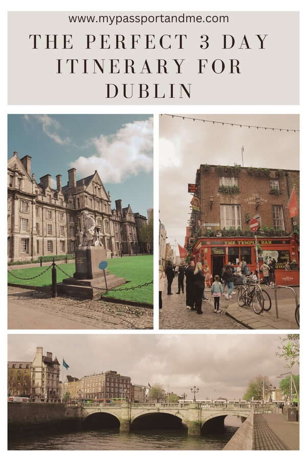 the perfect 3 day itinerary for dublin